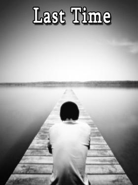 Last Time