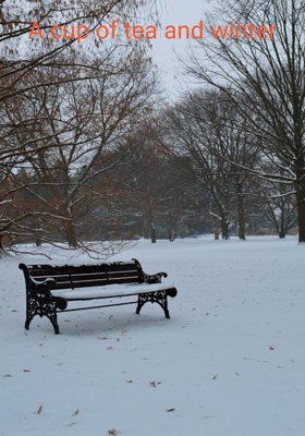 A Cup Of Tea And Winter