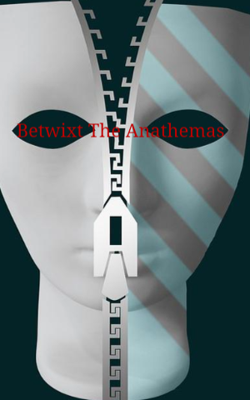 Betwixt The Anathemas