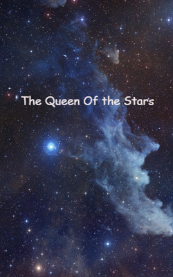 The Queen Of the Stars