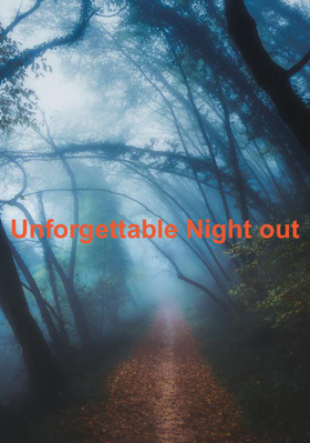 Unforgettable Night out