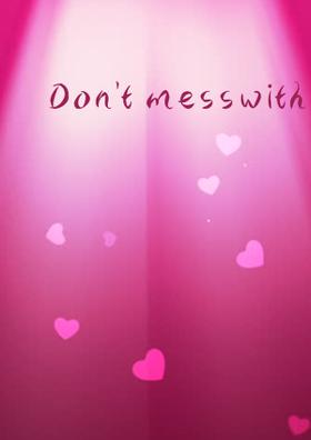 Don't mess with Daydreamer girl