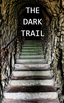 THE DARK TRAIL