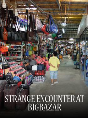 Strange Encounter At Bigbazar
