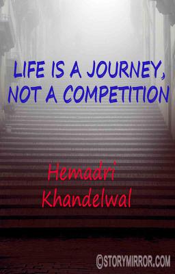 Life Is A Journey, Not A Competition