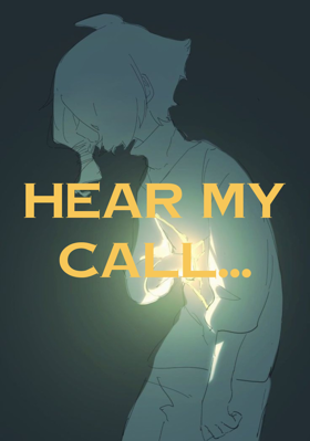 Hear My Call...