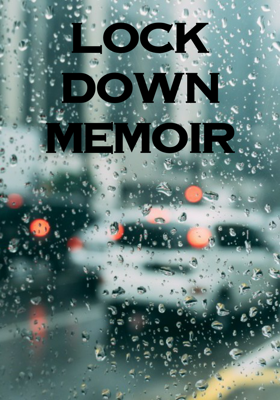Lockdown Memoir