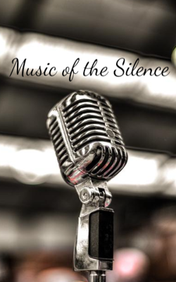 Music OF THE Silence