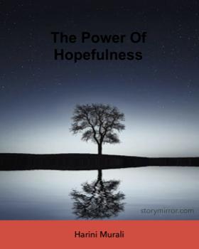 The Power Of Hopefulness