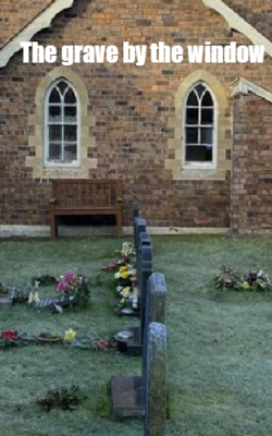 The grave by the window