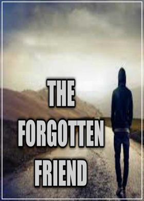 The Forgotten Friend