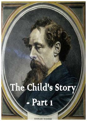 The Child's Story - Part 1
