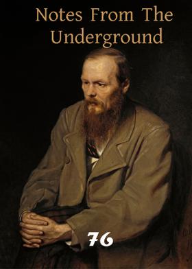 Notes From The Underground 76