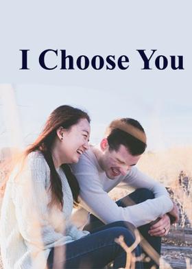 I Choose You