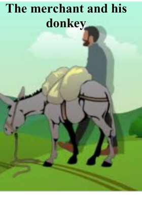The Merchant And His Donkey