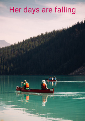 Her days are falling