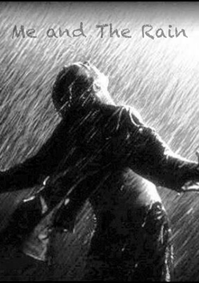 Me and The Rain