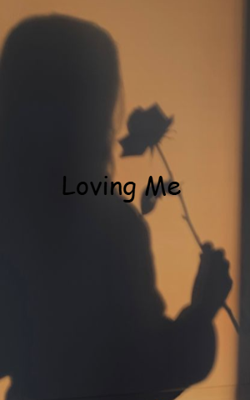 Loving Me