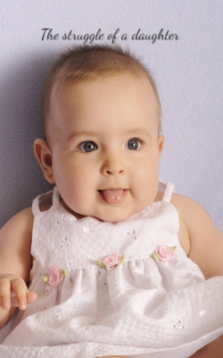 The struggle of a daughter