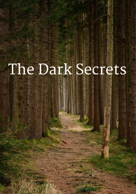 The Dark Secrets