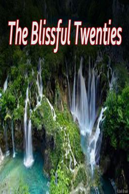 The Blissful Twenties