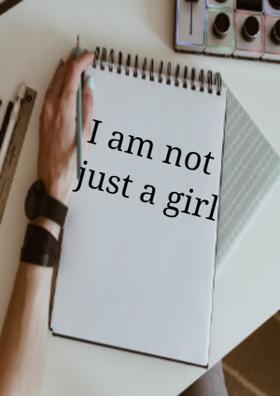 I Am Not Just A Girl