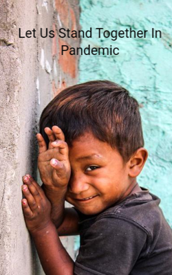 Let Us Stand Together In Pandemic