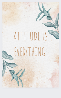 Attitude is Everything 