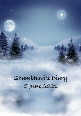 Shambhavi's Diary 5 June,2021