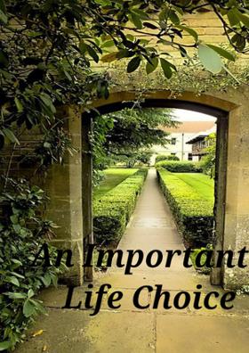 An Important Life Choice