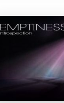 Emptiness: Introspection