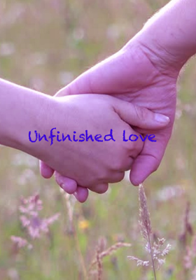 Unfinished love