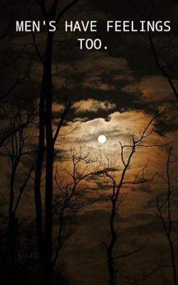 Men's Have Feelings Too