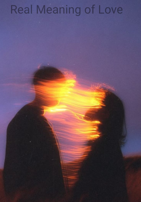 Real Meaning of Love