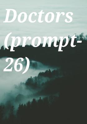 Doctors (Prompt-26)