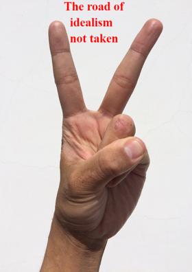 The Road Of Idealism Not Taken