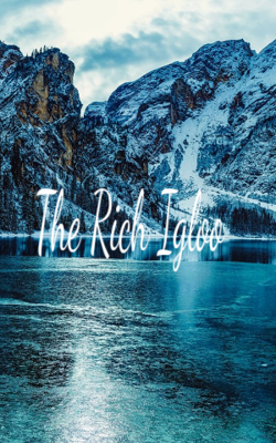 The Rich Igloo