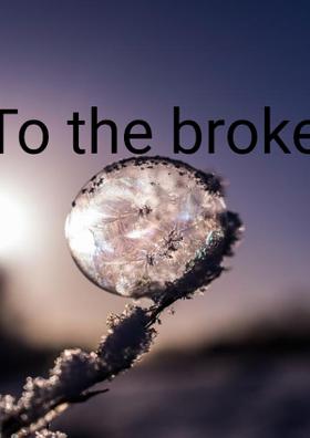 To The Broken
