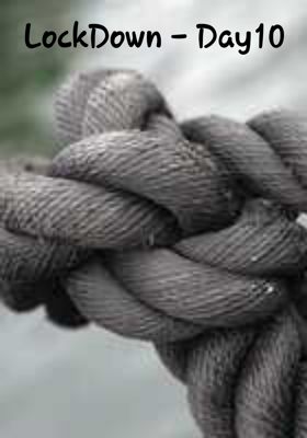 Lockdown - Day 10