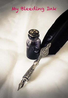 My Bleeding Ink