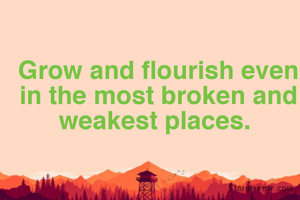 Grow and...