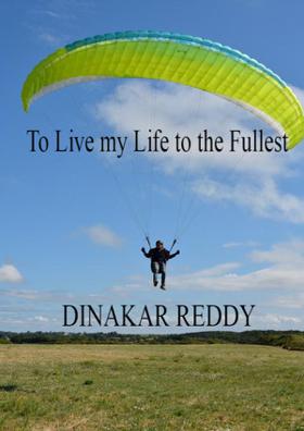 To Live My Life To The Fullest