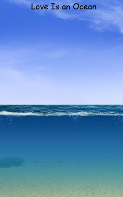 Love Is an Ocean