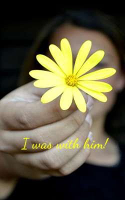 I was with him