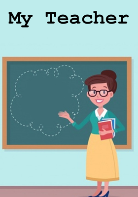 My Teacher