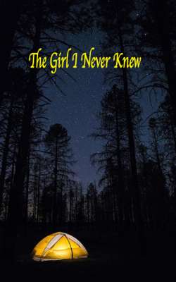 The Girl I Never Knew