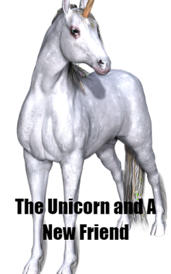 The Unicorn And A New Friend