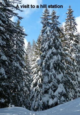 A visit to a hill station