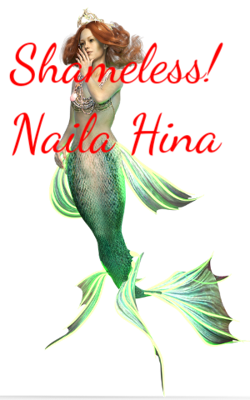 Shameless! Naila Hina