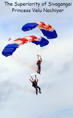 The Superiority Of Sivagangai Princess Velu Nachiyar